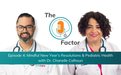 Protected: Mindful New Year’s Resolution & Pediatric Health with Dr. Chanelle Calhoun | The O Factor