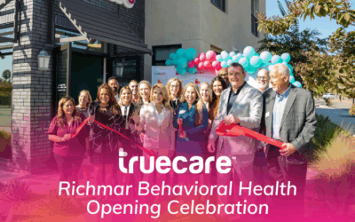 TrueCare Richmar Behavioral Health Opening Celebration