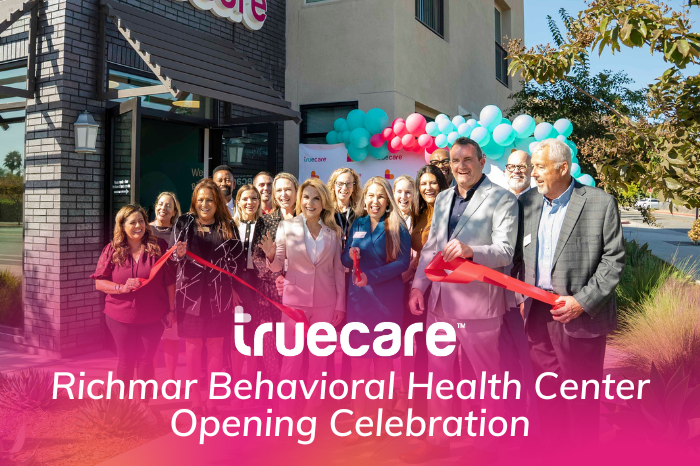 TrueCare Richmar Behavioral Health Center Opening Celebration